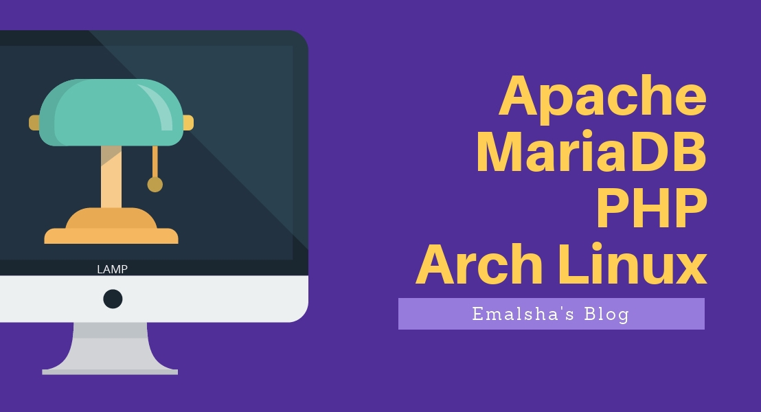 How install and configure Apache,MariaDB,PHP on Arch Linux. ( Antergos OS )
